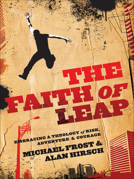 Title details for The Faith of Leap by Michael Frost - Available